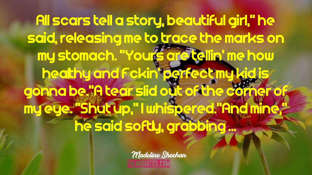 Across My Face quotes by Madeline Sheehan