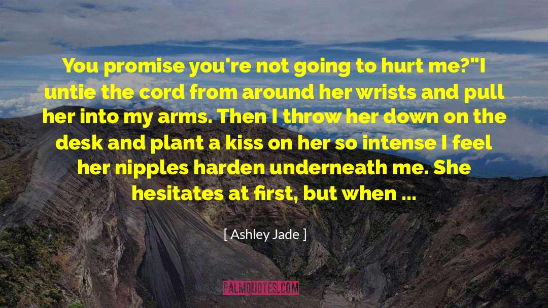 Across My Face quotes by Ashley Jade