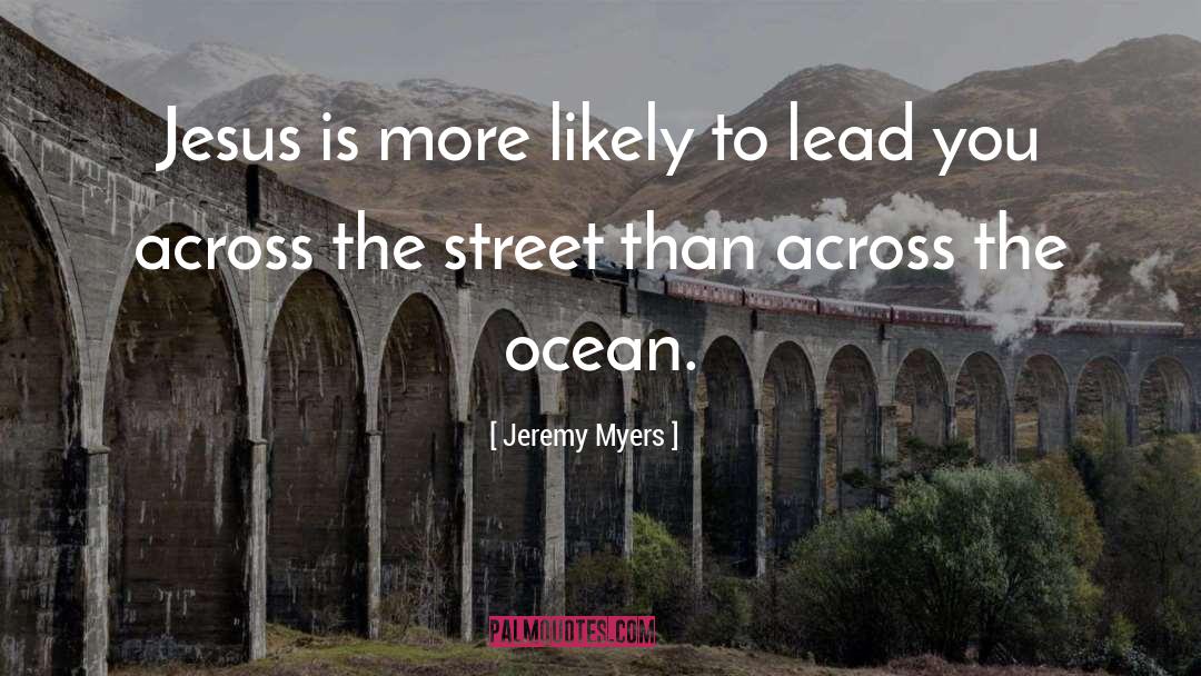 Across The Ocean quotes by Jeremy Myers