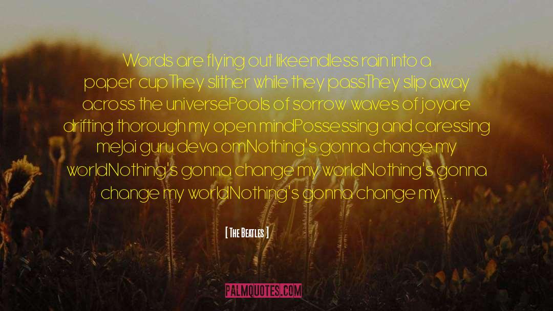 Across The Universe quotes by The Beatles