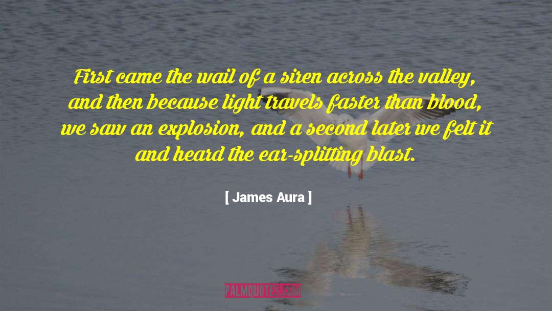 Across The Valley quotes by James Aura