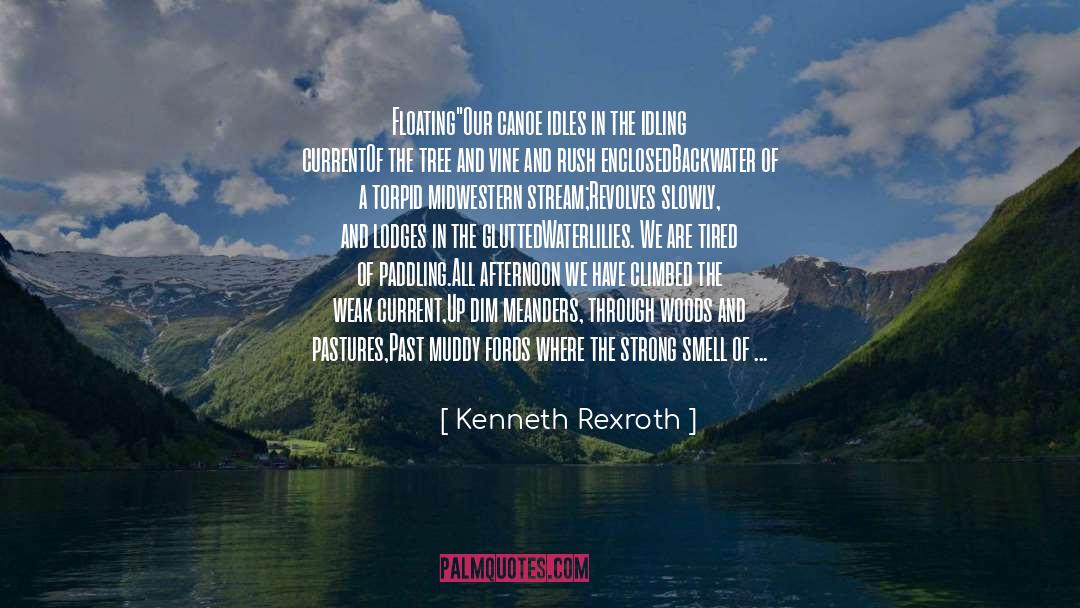 Across The Water quotes by Kenneth Rexroth