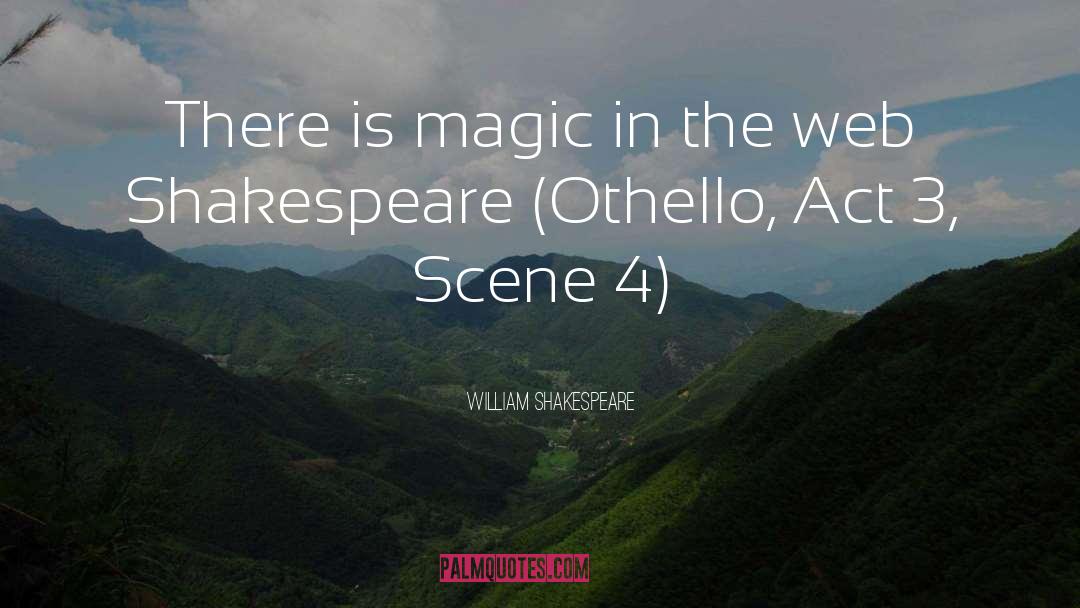 Act 3 Scene 4 Othello quotes by William Shakespeare