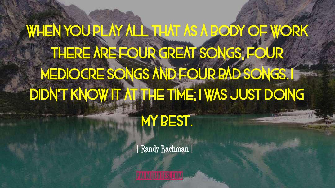 Act And Play quotes by Randy Bachman