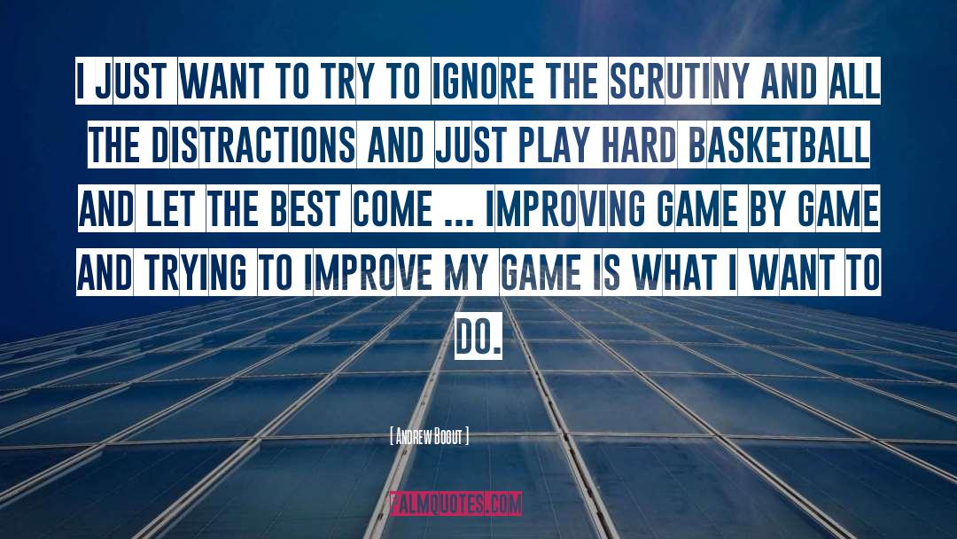 Act And Play quotes by Andrew Bogut