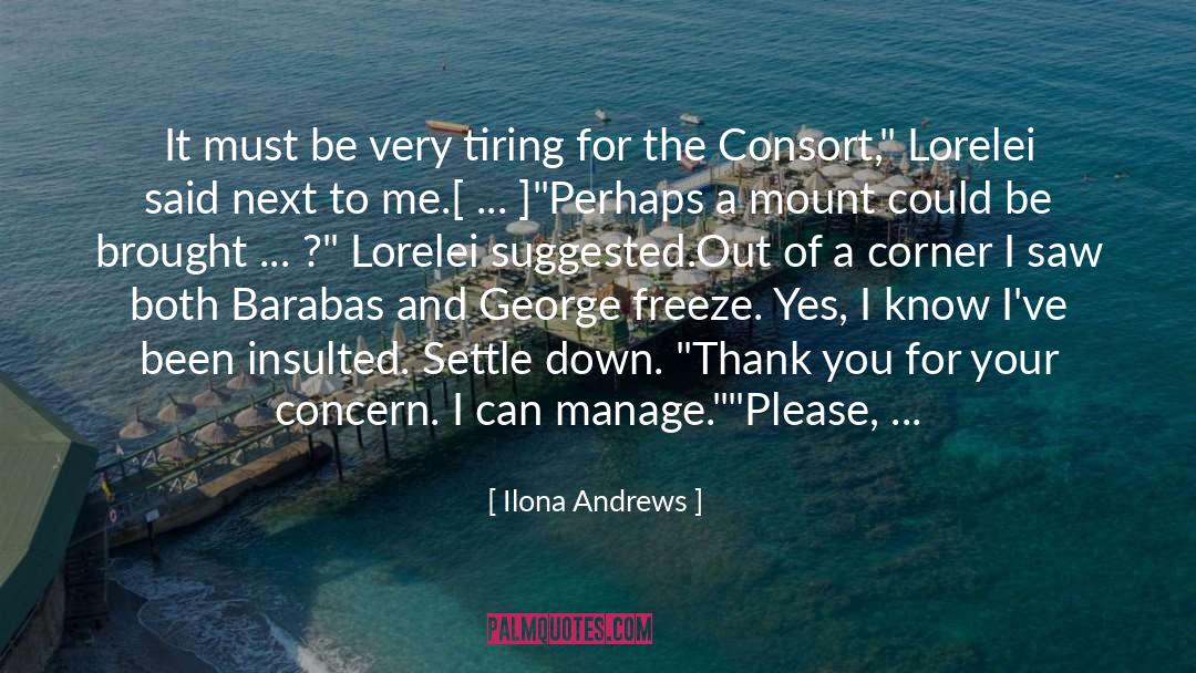 Act At The Present quotes by Ilona Andrews