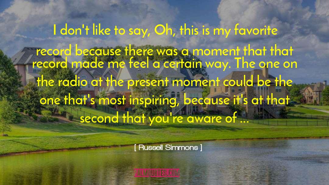 Act At The Present quotes by Russell Simmons