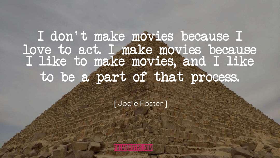 Act I quotes by Jodie Foster