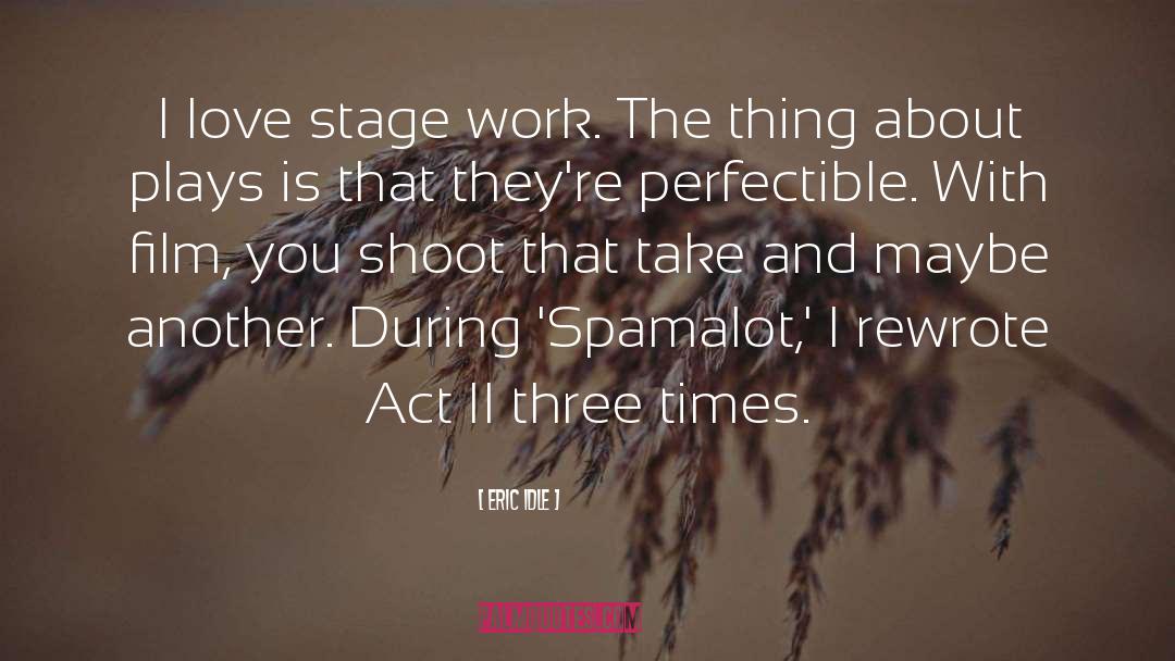 Act Ii quotes by Eric Idle