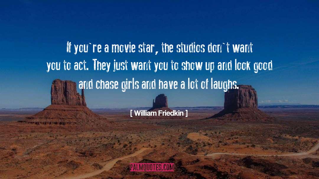 Act Now quotes by William Friedkin