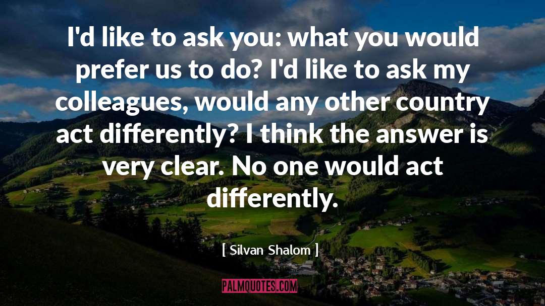 Act Now quotes by Silvan Shalom