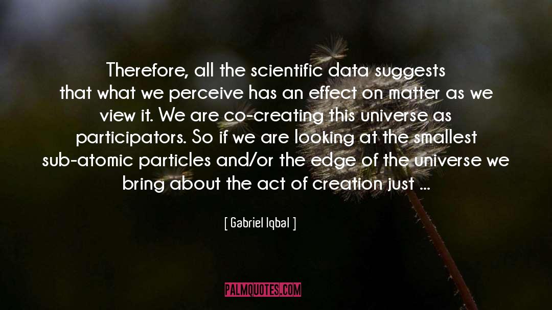Act Of Creation quotes by Gabriel Iqbal