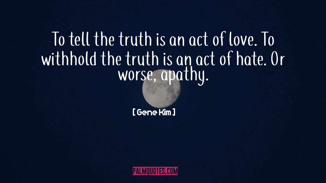 Act Of Love quotes by Gene Kim