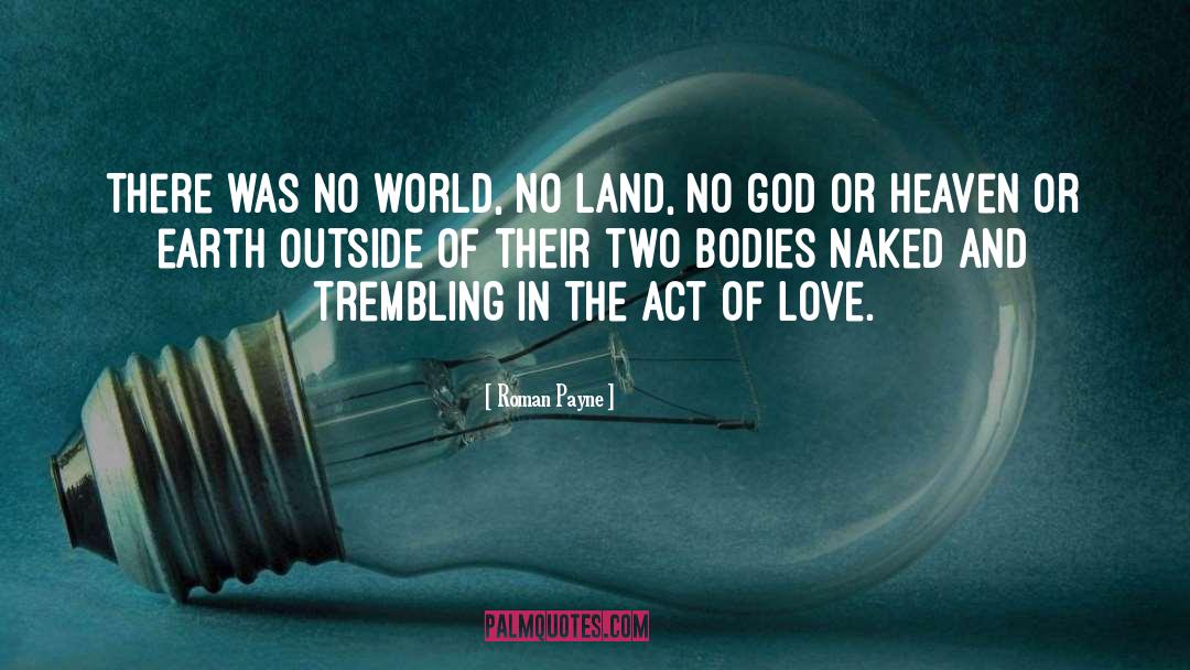 Act Of Love quotes by Roman Payne