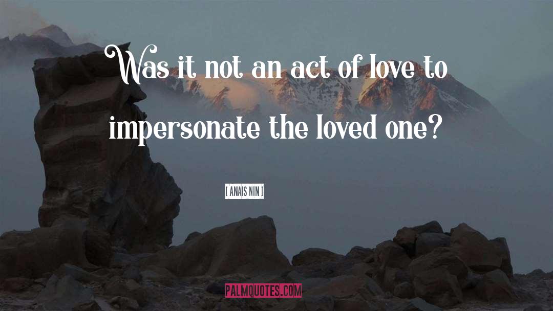 Act Of Love quotes by Anais Nin