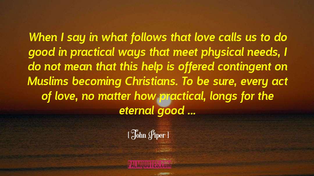 Act Of Love quotes by John Piper