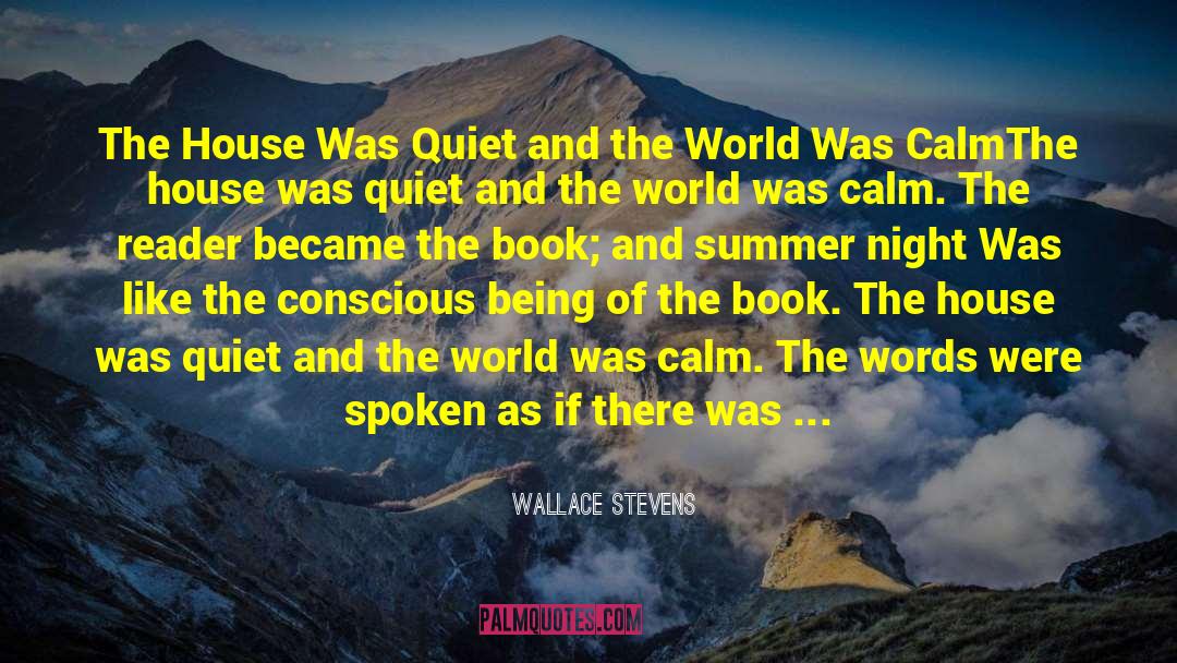 Act Of Reading quotes by Wallace Stevens
