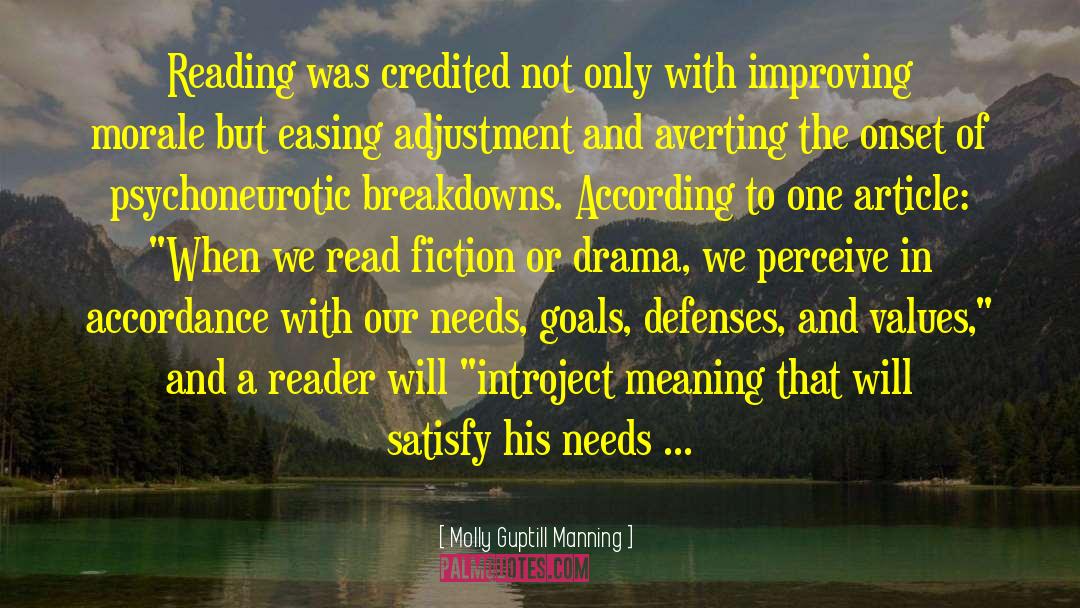 Act Of Reading quotes by Molly Guptill Manning