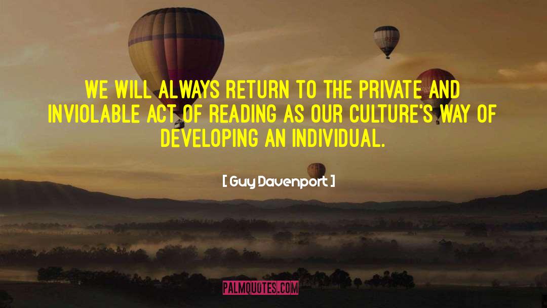 Act Of Reading quotes by Guy Davenport