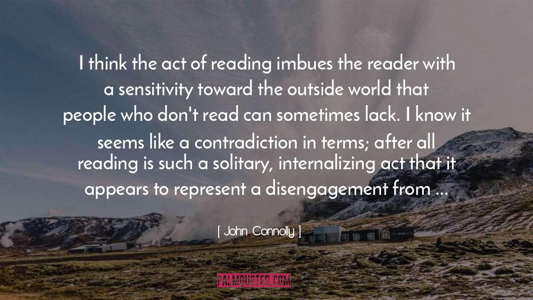 Act Of Reading quotes by John Connolly