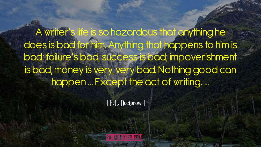 Act Of Writing quotes by E.L. Doctorow