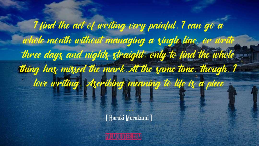 Act Of Writing quotes by Haruki Murakami