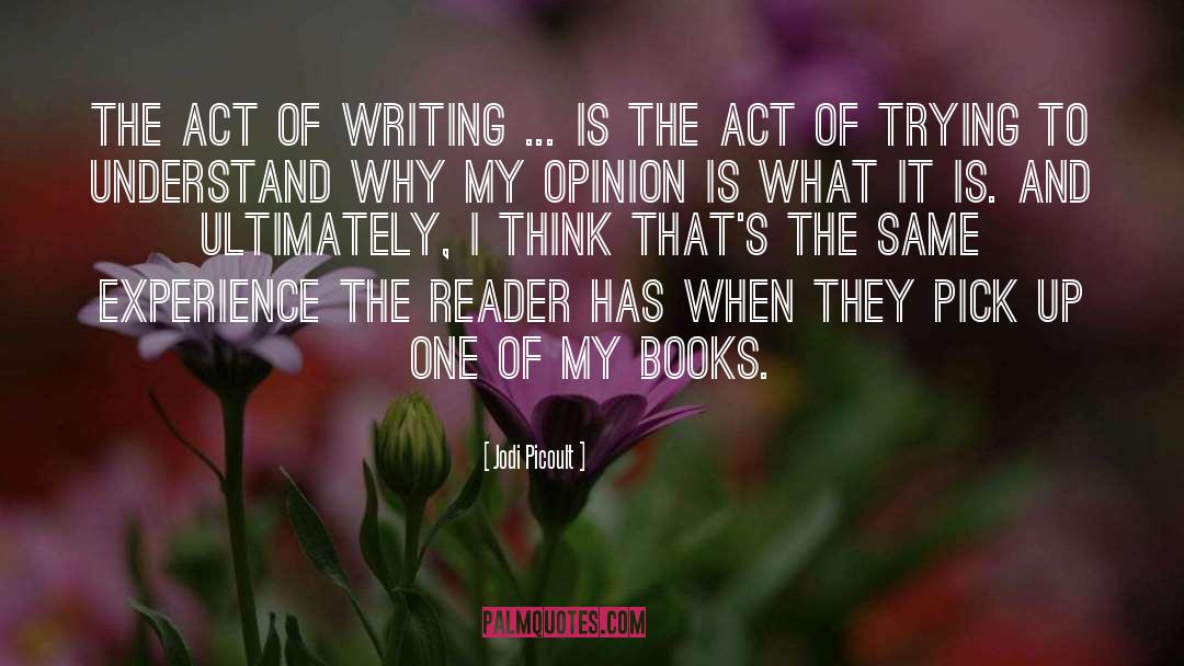 Act Of Writing quotes by Jodi Picoult