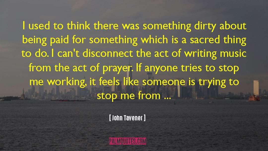 Act Of Writing quotes by John Tavener