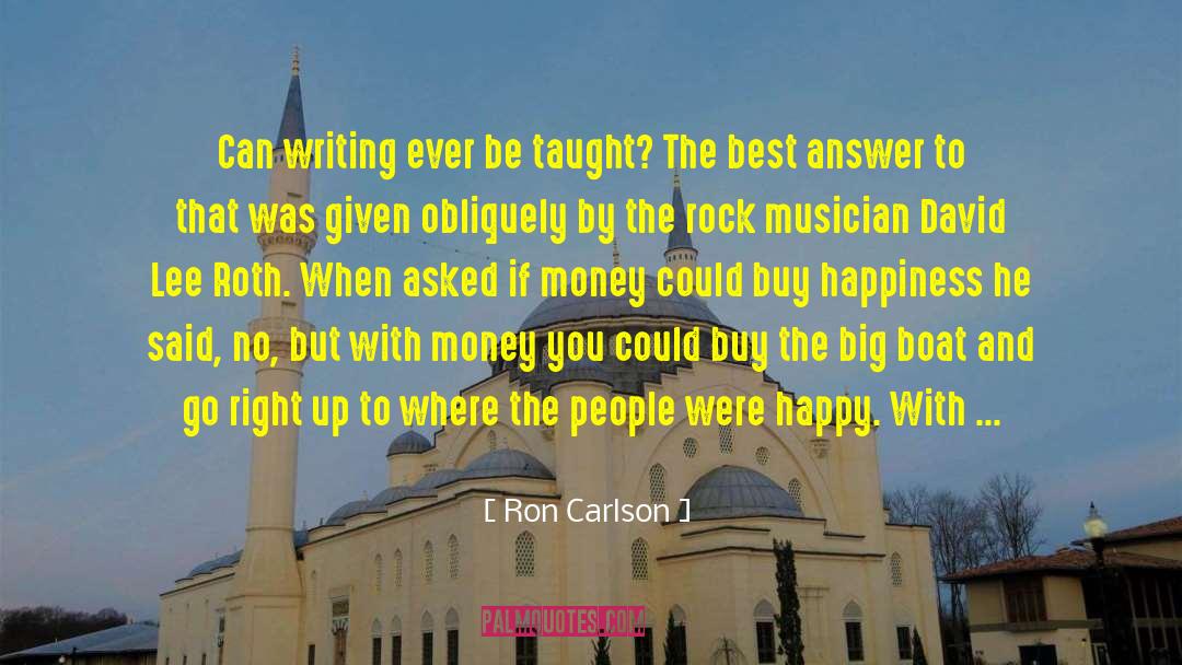 Act Of Writing quotes by Ron Carlson