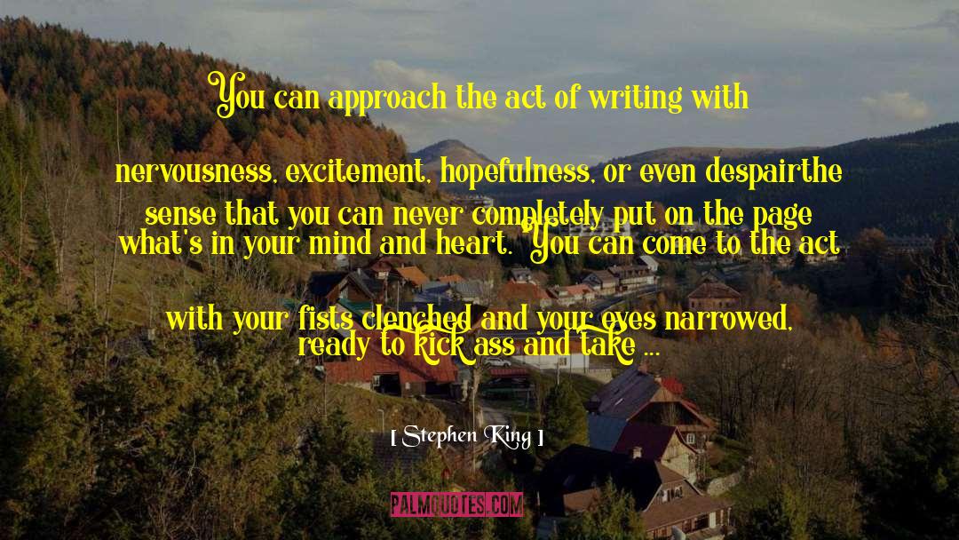 Act Of Writing quotes by Stephen King