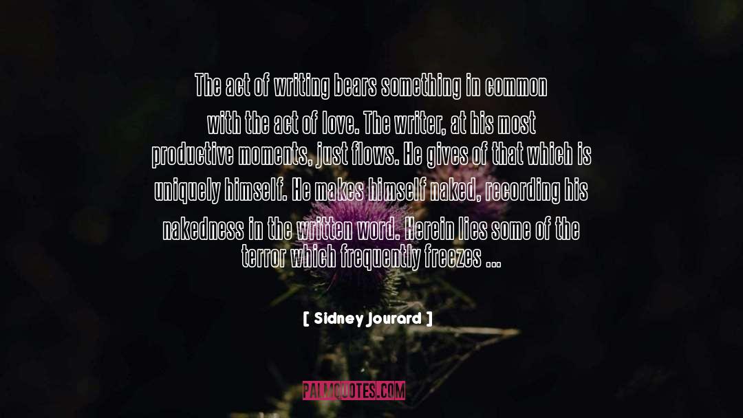 Act Of Writing quotes by Sidney Jourard