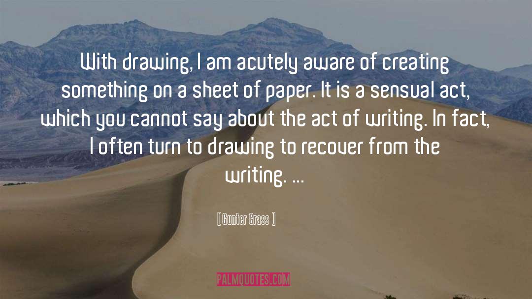 Act Of Writing quotes by Gunter Grass
