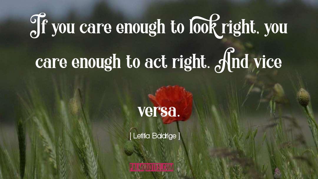 Act Right quotes by Letitia Baldrige