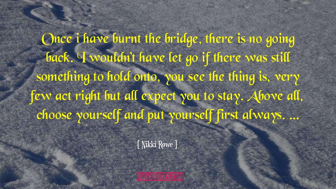 Act Right quotes by Nikki Rowe