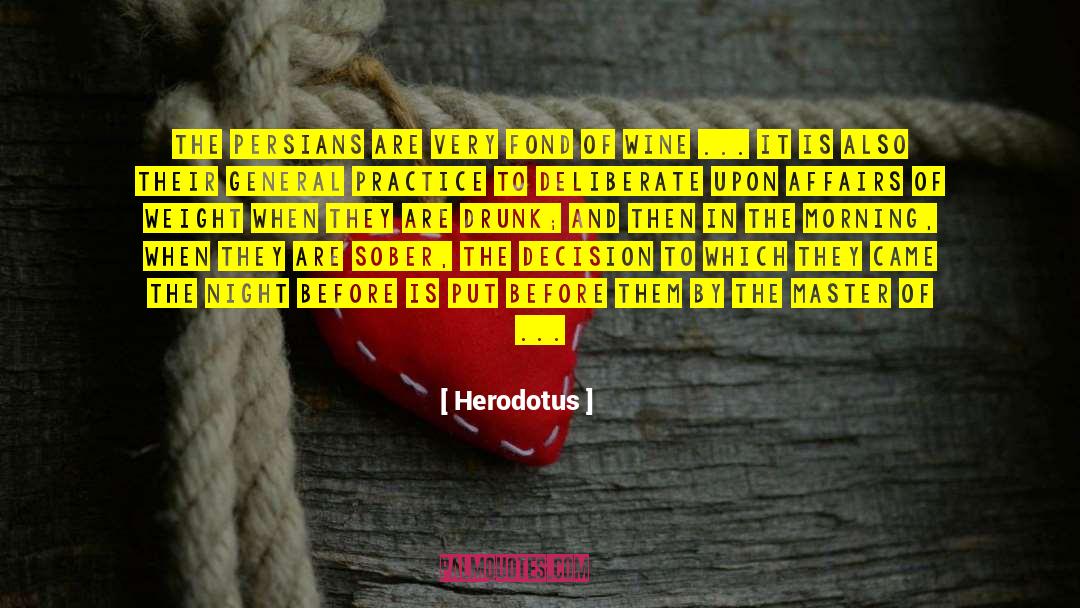 Act The Fool quotes by Herodotus