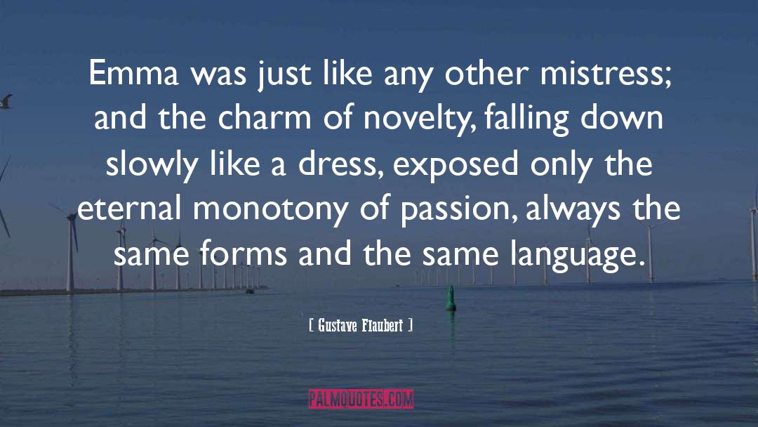 Act The Same quotes by Gustave Flaubert