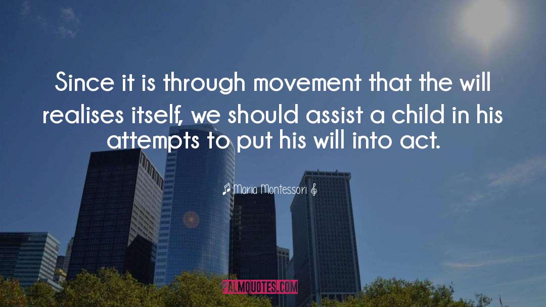 Act Well quotes by Maria Montessori