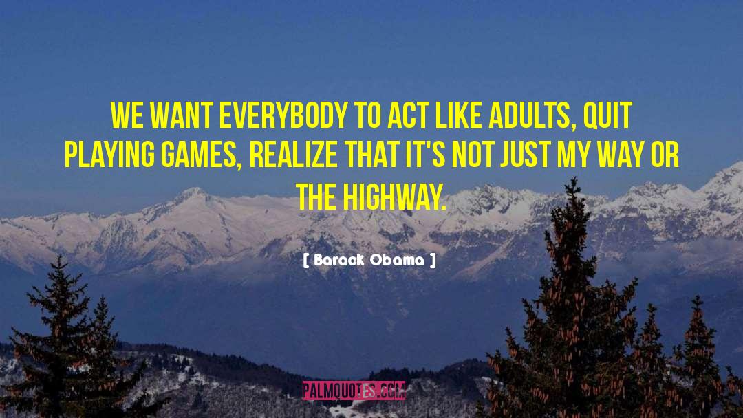 Act Well quotes by Barack Obama