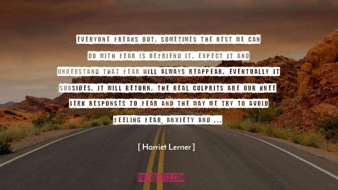 Act Well quotes by Harriet Lerner