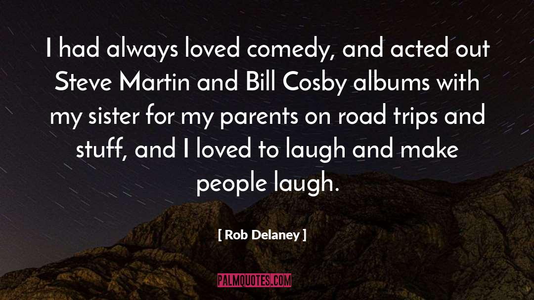 Acted Out quotes by Rob Delaney