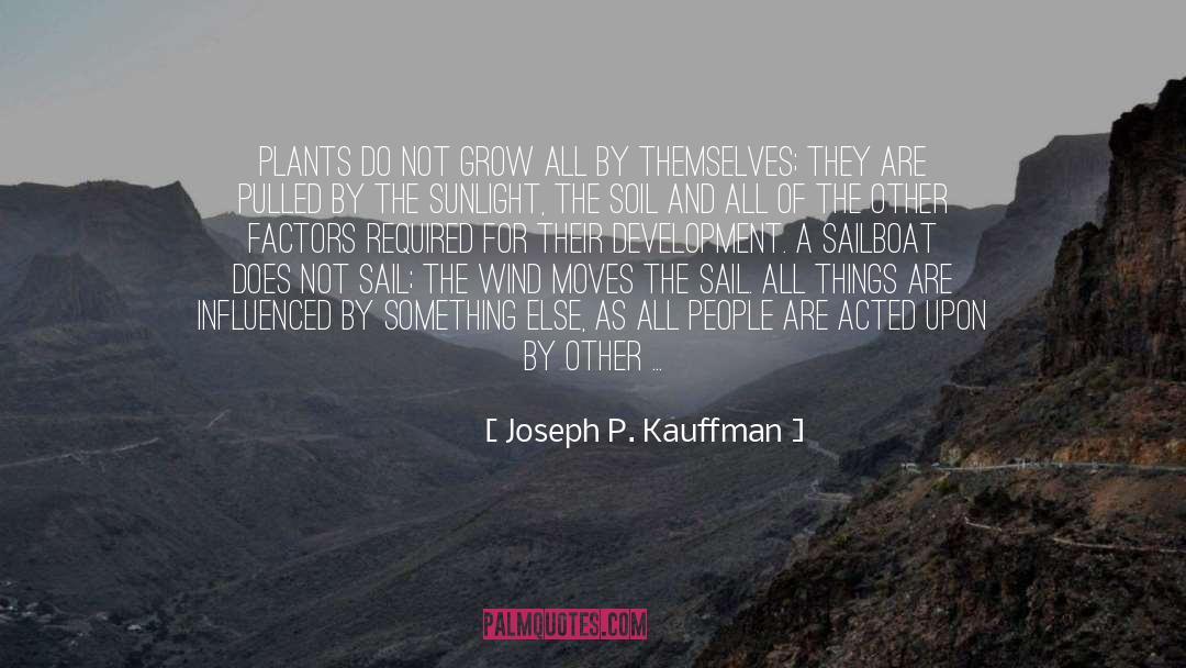 Acted quotes by Joseph P. Kauffman