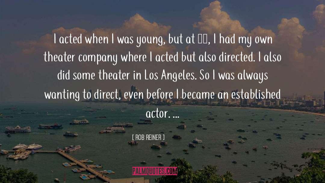 Acted quotes by Rob Reiner