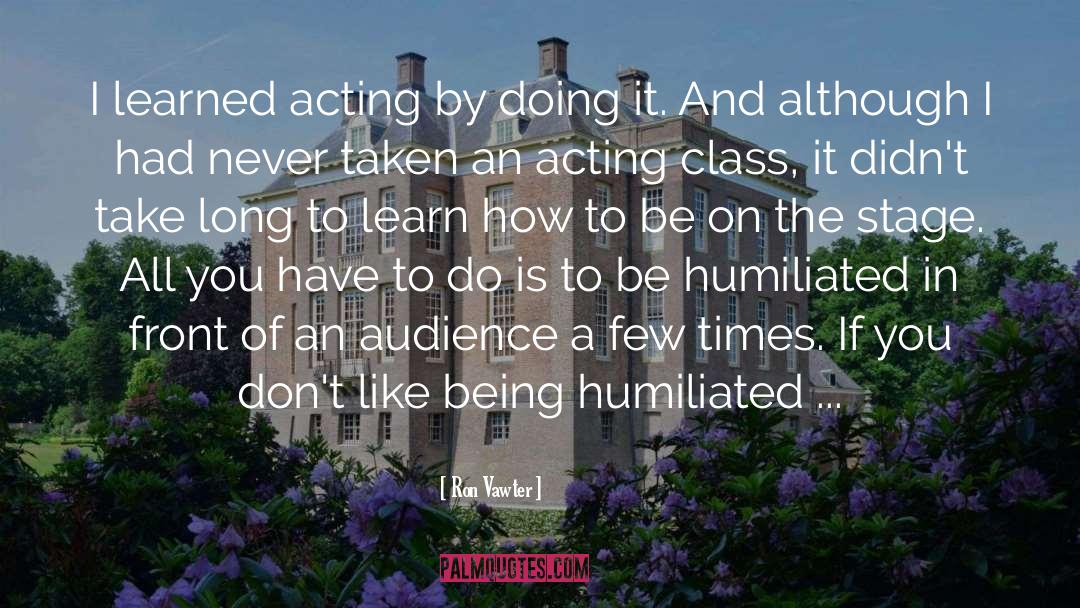 Acting And Performing quotes by Ron Vawter