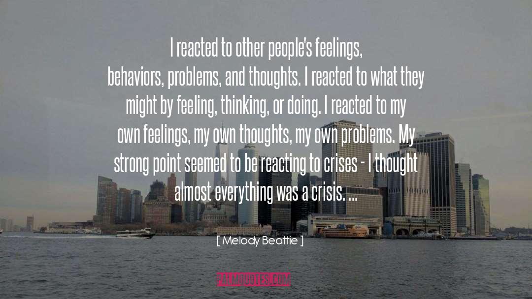 Acting And Reacting quotes by Melody Beattie