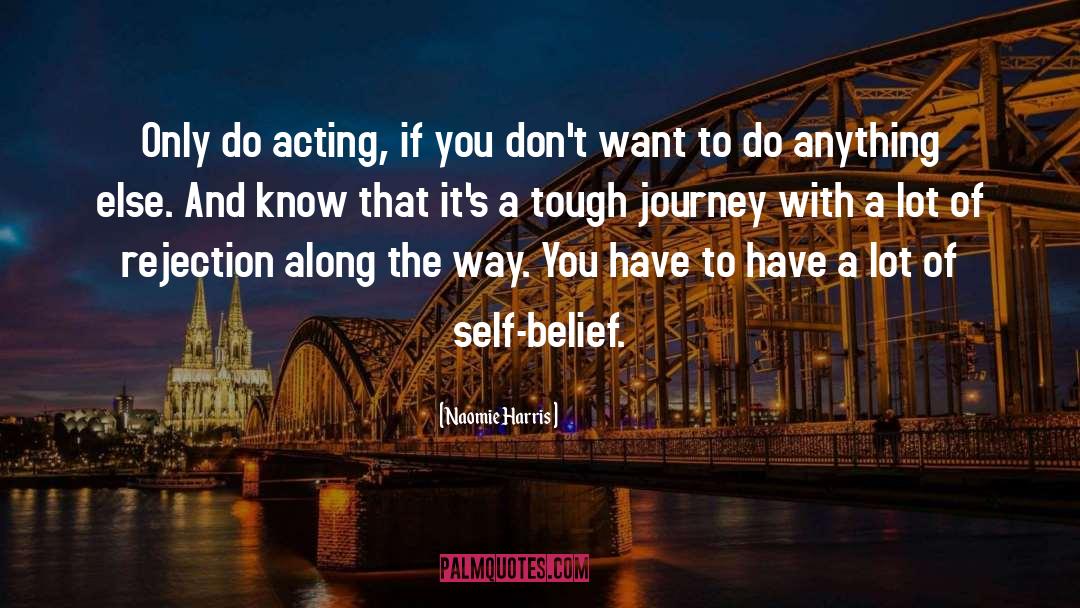 Acting And Theatre quotes by Naomie Harris
