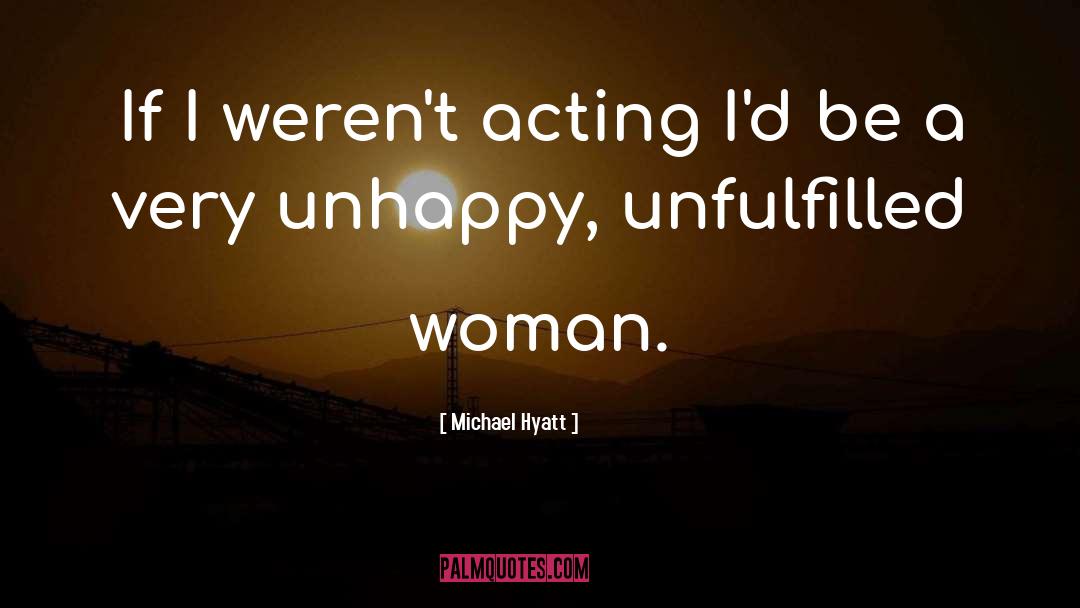 Acting Classes quotes by Michael Hyatt