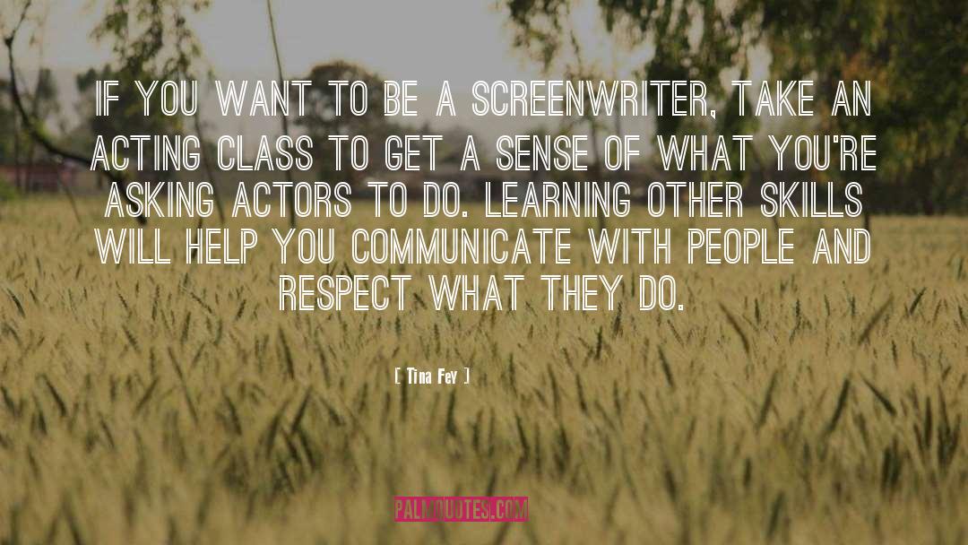 Acting Classes quotes by Tina Fey