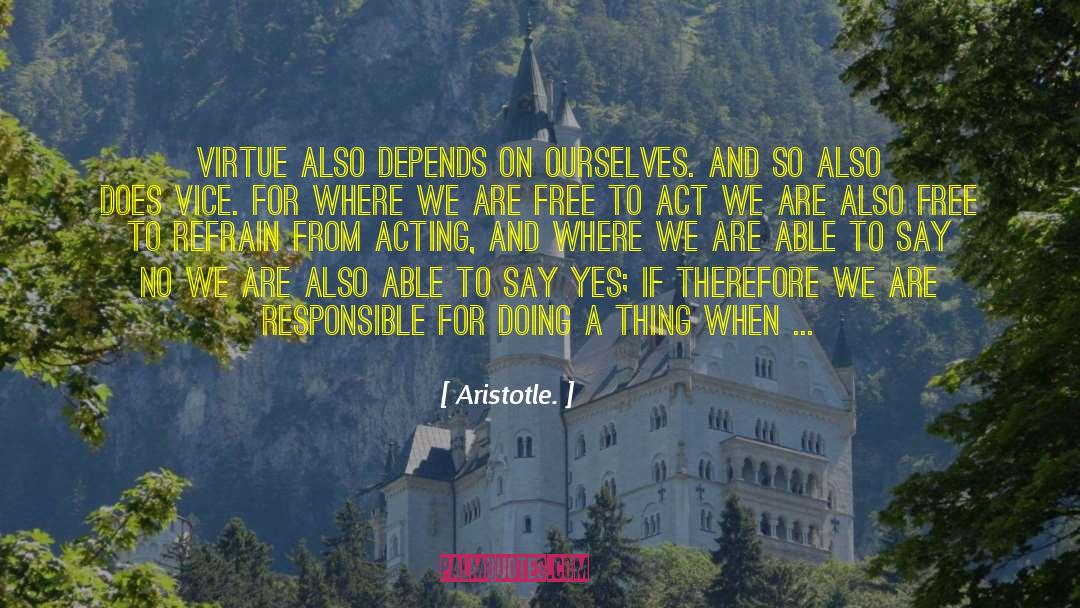 Acting Differently quotes by Aristotle.