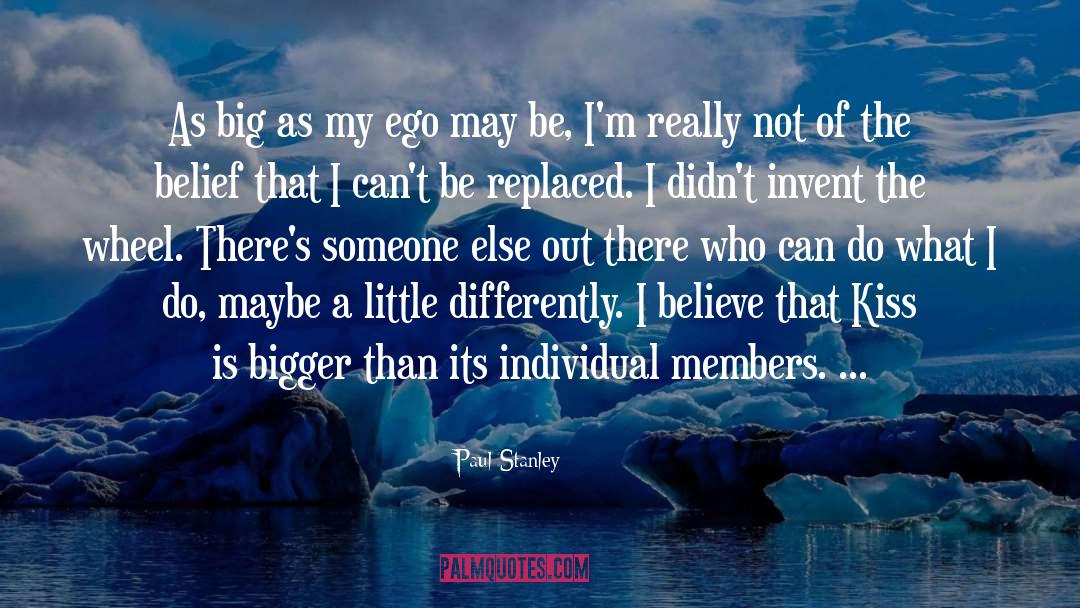 Acting Differently quotes by Paul Stanley