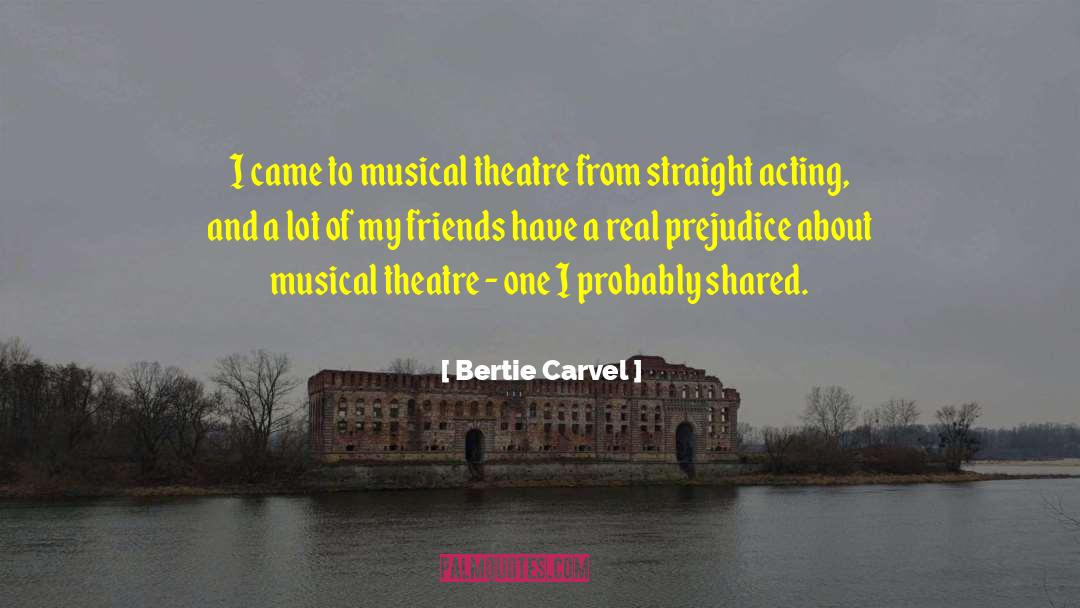 Acting From Actors quotes by Bertie Carvel